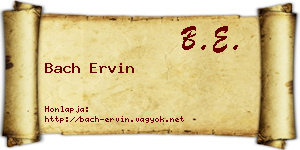 Bach Ervin névjegykártya